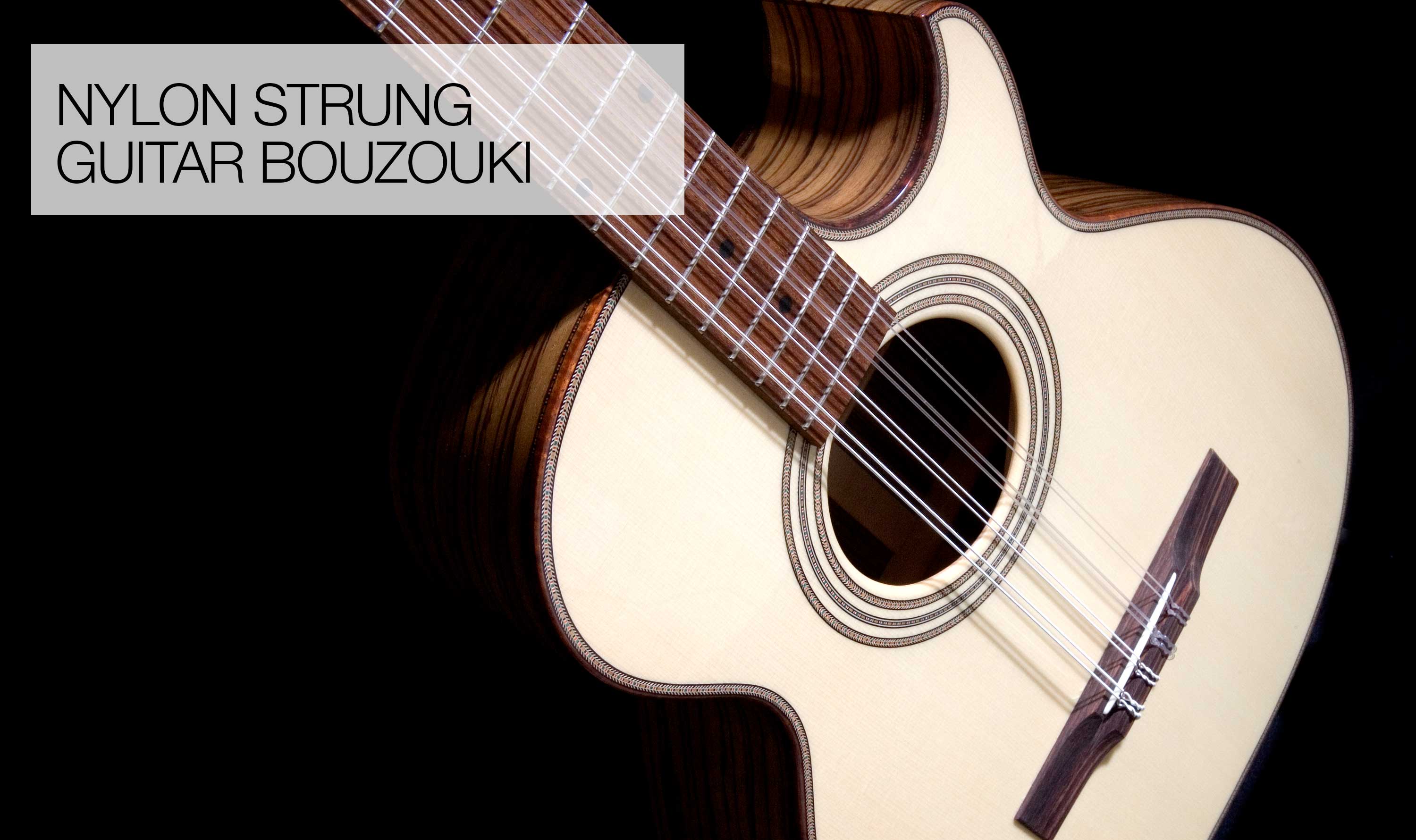 Custom Guitars | Nylon Strung Guitar Bouzouki | Fylde Guitars